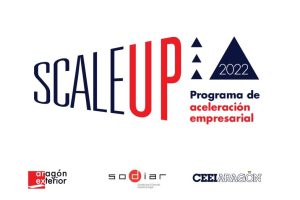 CEEIARAGON, AREX y SODIAR lanzan la segunda edición del programa de aceleración empresarial SCALE UP
